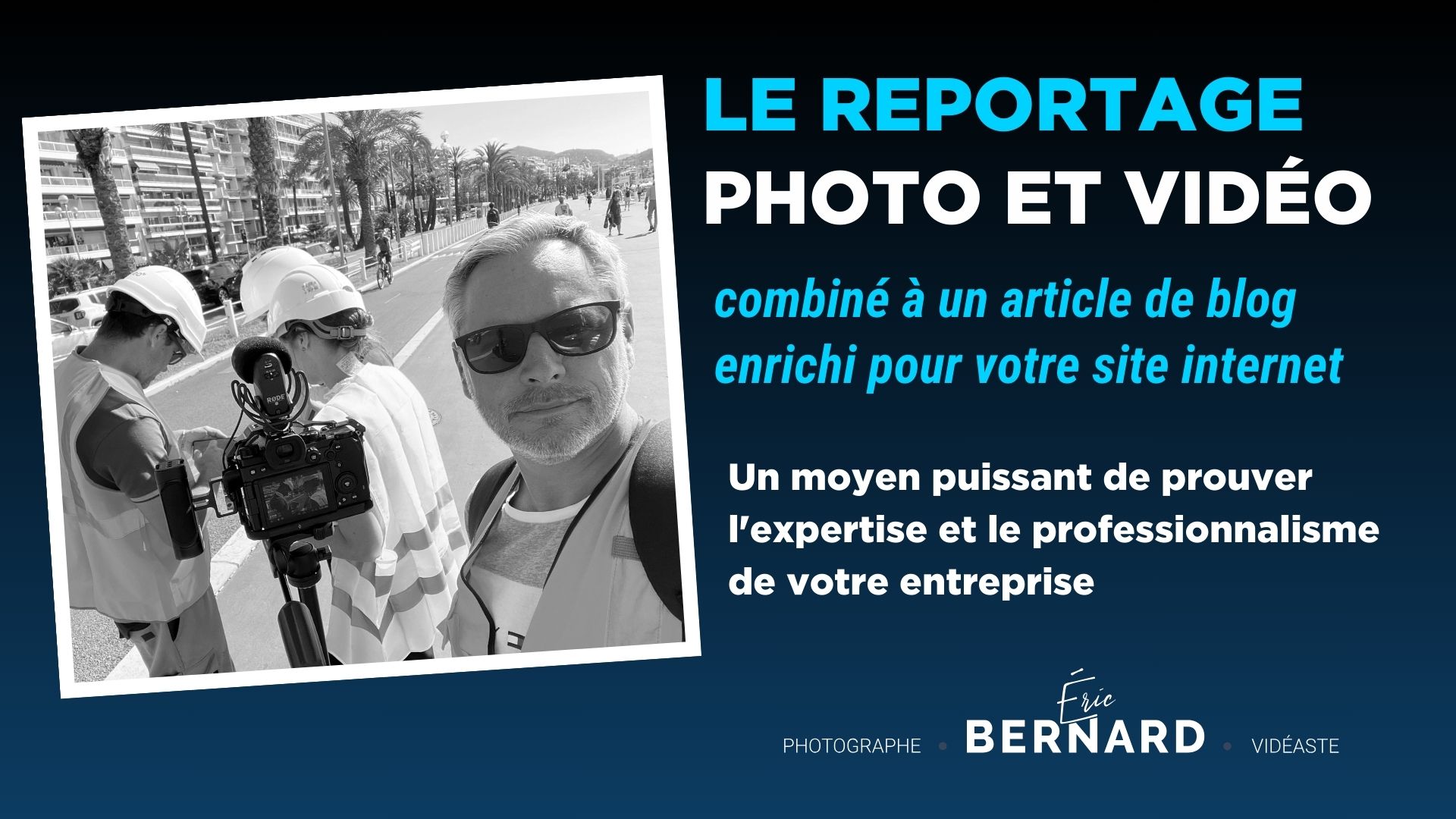 Le reportage vidéo photo et l'article de blog